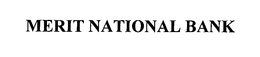 MERIT NATIONAL BANK trademark