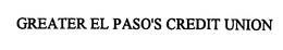 GREATER EL PASO'S CREDIT UNION trademark