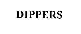 DIPPERS trademark