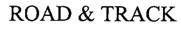 ROAD & TRACK trademark