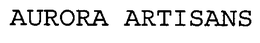 AURORA ARTISANS trademark