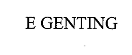 E GENTING trademark
