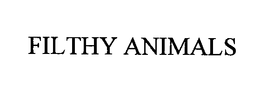 FILTHY ANIMALS trademark