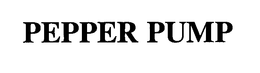 PEPPER PUMP trademark