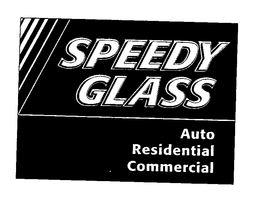 SPEEDY GLASS AUTO RESIDENTIAL COMMERCIAL trademark
