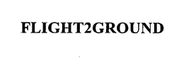 FLIGHT2GROUND trademark