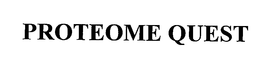 PROTEOME QUEST trademark