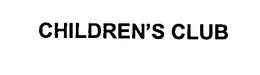 CHILDREN'S CLUB trademark