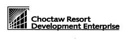 CHOCTAW RESORT DEVELOPMENT ENTERPRISE trademark