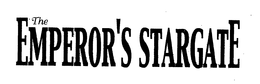 THE EMPEROR'S STARGATE trademark