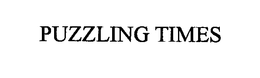 PUZZLING TIMES trademark