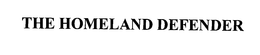 THE HOMELAND DEFENDER trademark