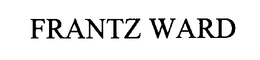FRANTZ WARD trademark