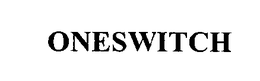 ONESWITCH trademark