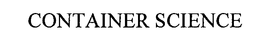 CONTAINER SCIENCE trademark