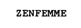 ZENFEMME trademark