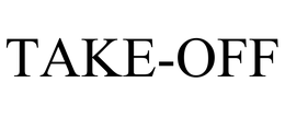 TAKE-OFF trademark