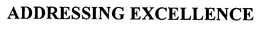 ADDRESSING EXCELLENCE trademark
