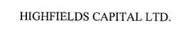 HIGHFIELDS CAPITAL LTD. trademark