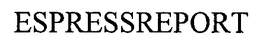 ESPRESSREPORT trademark