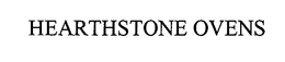 HEARTHSTONE OVENS trademark