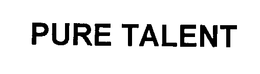 PURE TALENT trademark