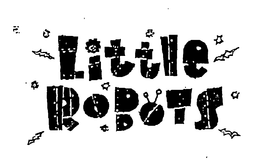 LITTLE ROBOTS trademark