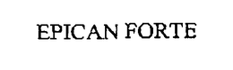 EPICAN FORTE trademark