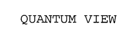QUANTUM VIEW trademark