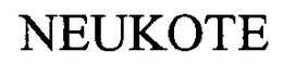 NEUKOTE trademark