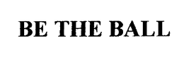 BE THE BALL trademark