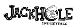JACKHOLE INDUSTRIES trademark