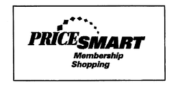 PRICESMART MEMBERSHIP SHOPPING trademark