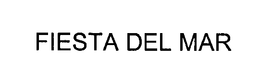 FIESTA DEL MAR trademark