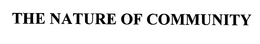 THE NATURE OF COMMUNITY trademark