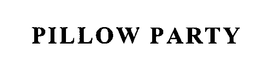 PILLOW PARTY trademark