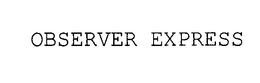 OBSERVER EXPRESS trademark