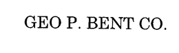 GEO P. BENT CO. trademark