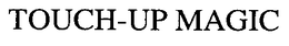 TOUCH-UP MAGIC trademark