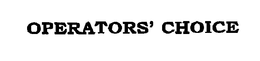 OPERATORS' CHOICE trademark