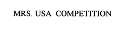 MRS. USA COMPETITION trademark