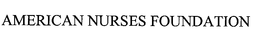 AMERICAN NURSES FOUNDATION trademark
