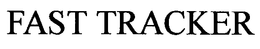 FAST TRACKER trademark