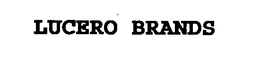 LUCERO BRANDS trademark