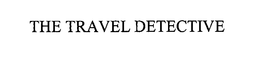 THE TRAVEL DETECTIVE trademark