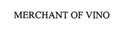 MERCHANT OF VINO trademark