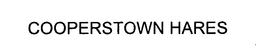 COOPERSTOWN HARES trademark