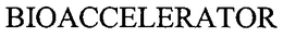 BIOACCELERATOR trademark