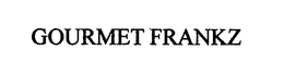 GOURMET FRANKZ trademark