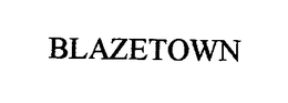 BLAZETOWN trademark